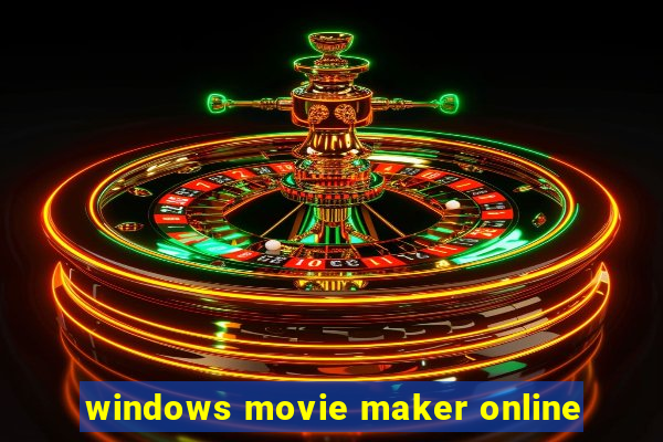 windows movie maker online